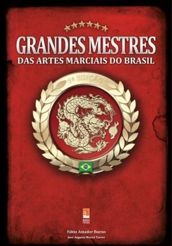 Grandes Mestres das Artes Marciais- 6ª edição