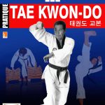 Pratique Tae Kwon-Do – Volume 1