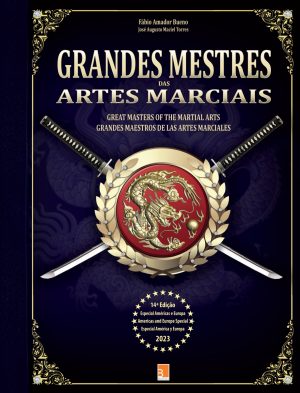 Grandes Mestres das Artes Marciais – Especial Américas e Europa (14ª edição)
