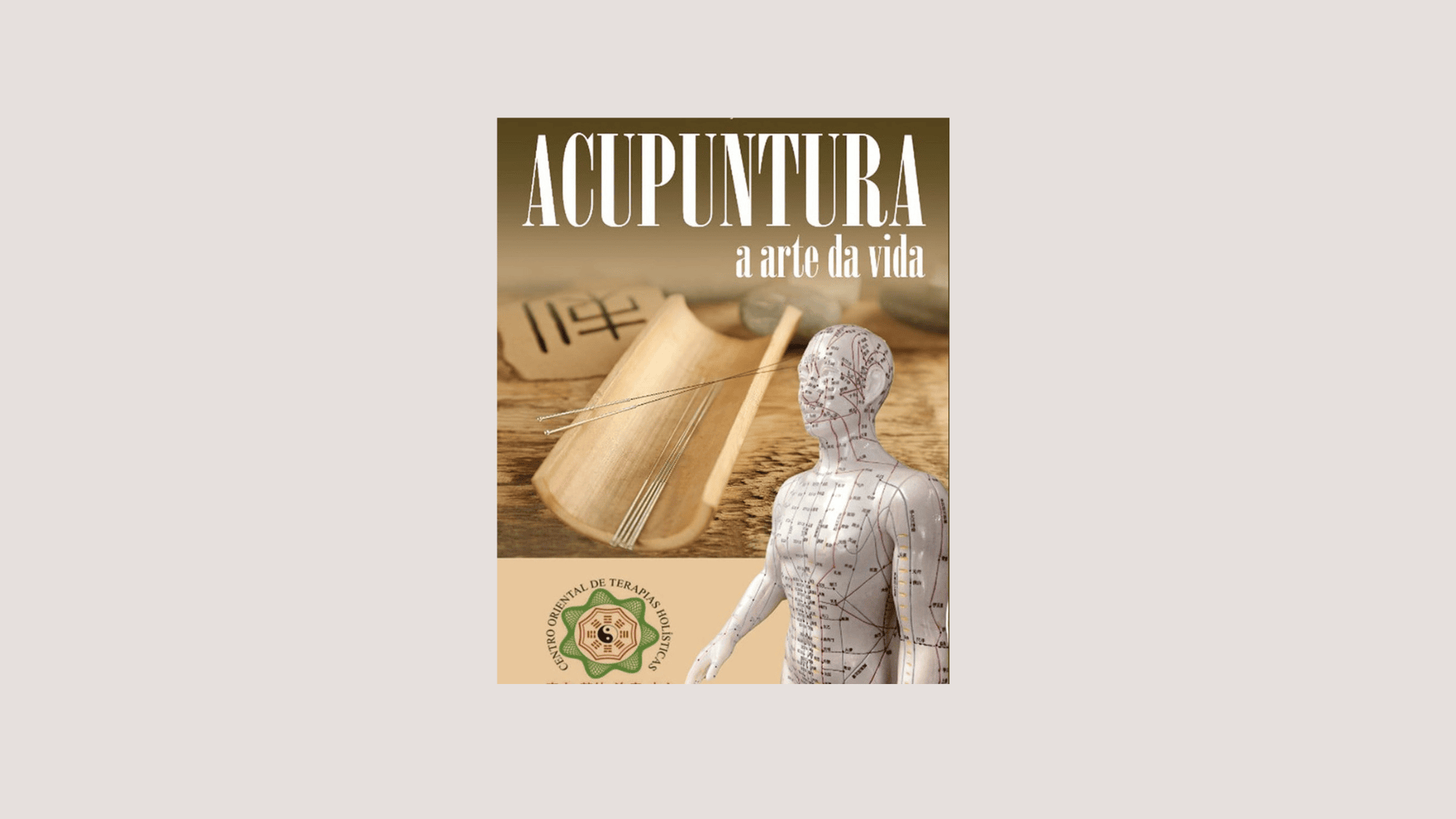 Você está visualizando atualmente Livro “Acupuntura: A Arte da Vida” está disponível na Amazon e em outros sites