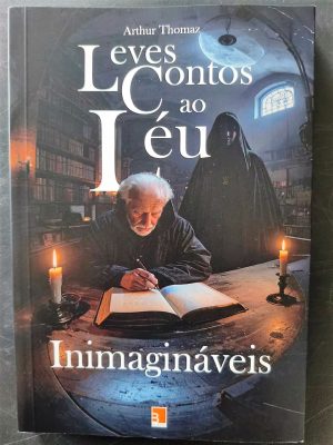 Leves Contos ao Léu: Inimagináveis