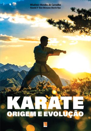 Karate: Origem e Evolução
